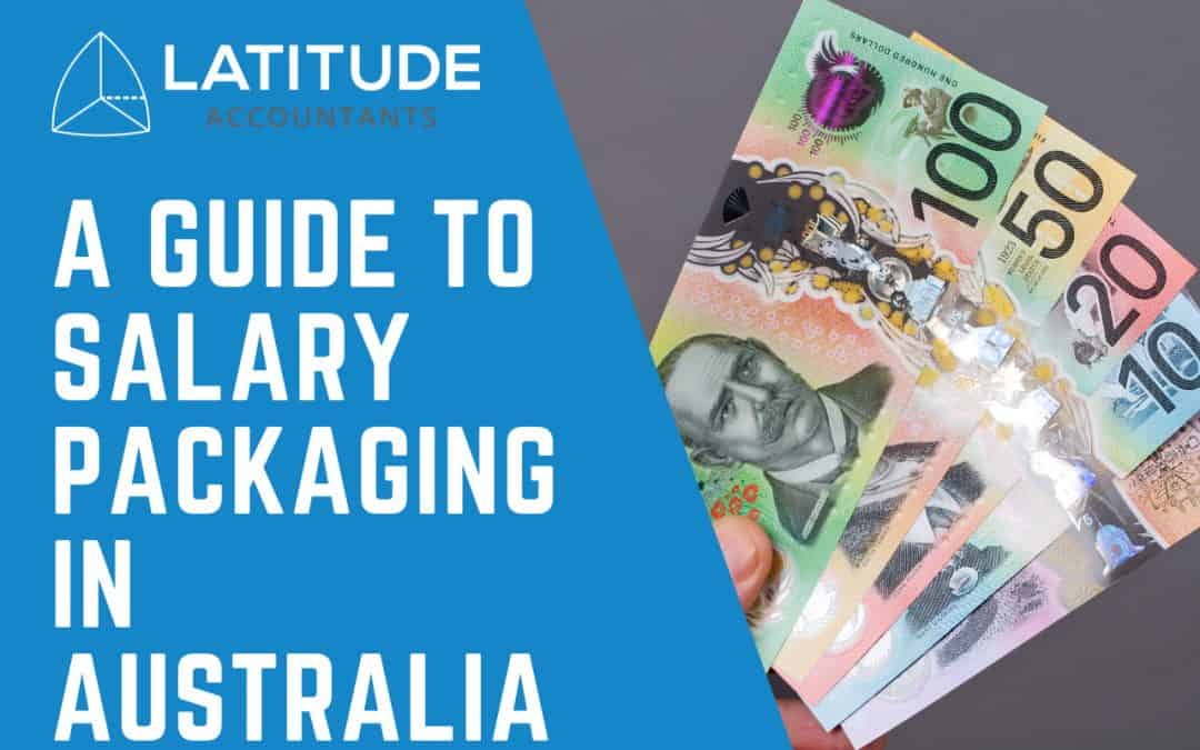A Guide to Salary Packaging in Australia