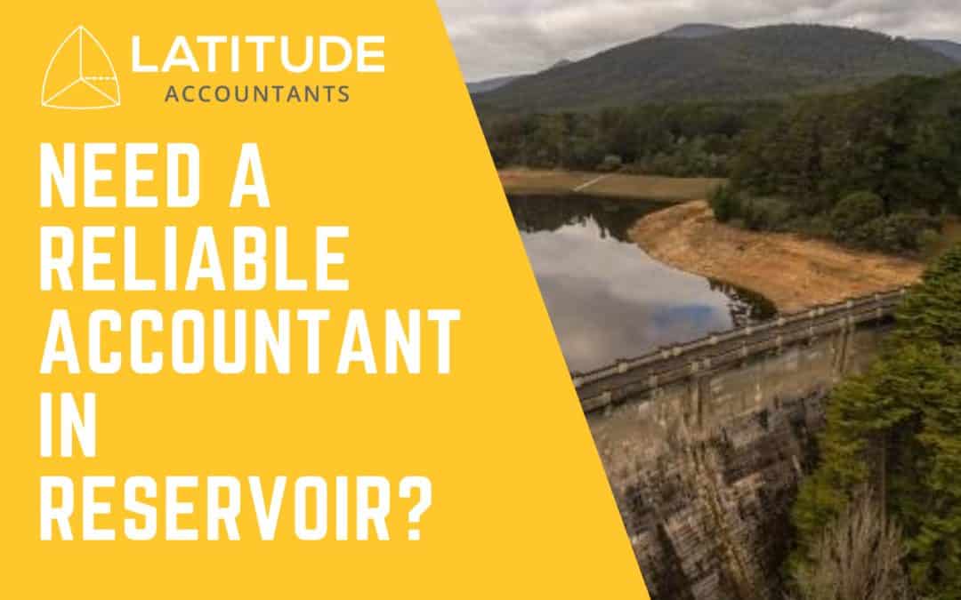 Reliable Accountant in Reservoir At Latitude Accountants. Reservoir Melbourne